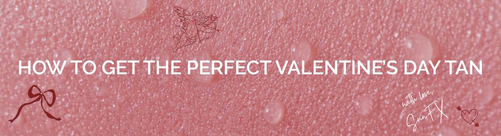 valentines day galentines perfect gift get the perfect tan for date night